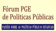 Inscrições abertas para o Fórum PGE de Políticas Públicas